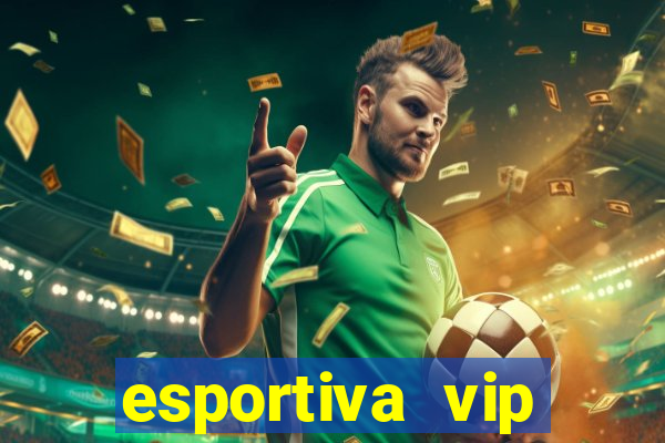 esportiva vip reclame aqui